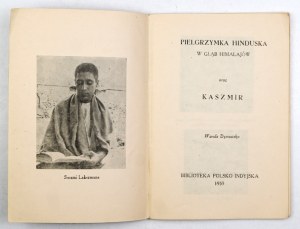 DYNOWSKA W. - An Indian pilgrimage deep into the Himalayas and Kashmir