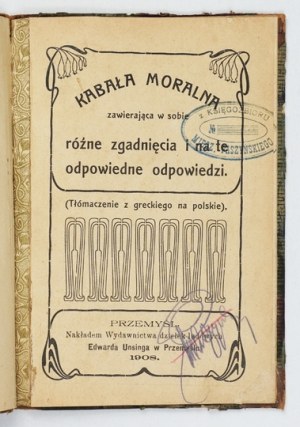 KABAŁA [...] various guesses [!] and to these appropriate answers. 1908