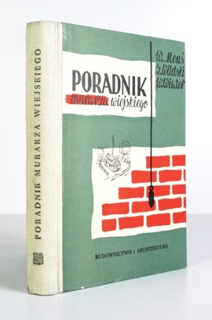 Rural mason's handbook. Masonry, concrete and stonework