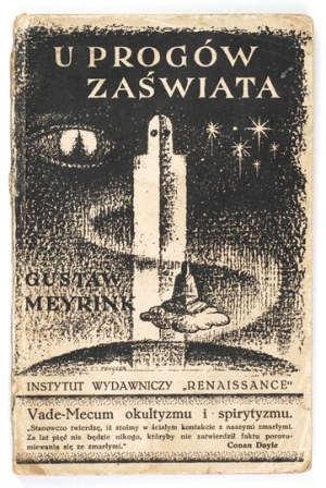 MEYRINK Gustav - At the thresholds of the hereafter. [ca 1930]
