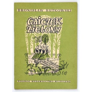 RUTKOWSKI B. - Gaiczek zielony. A collection of Polish folk songs....