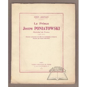 ASKENAZY Simon, Le Prince Joseph Poniatowski Marechal de France (1763-1813).