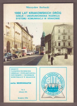 BARBACKI Mieczyslaw, 1000 years of Krakow's roads.