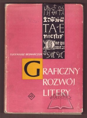 BEDNARCZUK Eugeniusz, Graphic development of the letter.