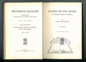 BODASZEWSKI Luke J., Theorya of water motion on the principle of wave motion.