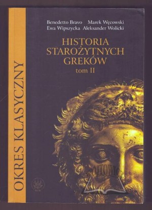 BRAVO Benedetto, Wipszycka Ewa, Węcowski Marek, Wolicki Aleksander, History of the ancient Greeks.