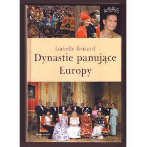 BRICARD Isabelle, Dynastie panujące Europy.