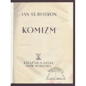 BYSTROŃ Jan St., Komizm.
