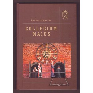 CHWALBA Andrzej, Collegium Maius.