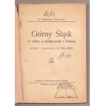 DĄBROWSKI Włodzimierz, Górny Śląsk w Walce o zjednoczenie z Polską.