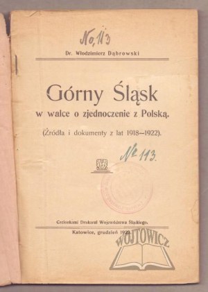 DĄBROWSKI Włodzimierz, Upper Silesia in the Struggle for Reunification with Poland.