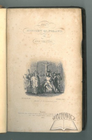 DUNHAM Samuel Astley, The history of Poland in one volume. The Cabinet Cyclopaedia conducted by the rev.