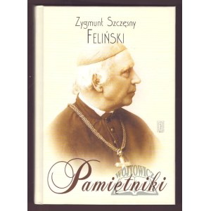 FELIŃSKI Szczęsny Zygmunt ks., Pamiętniki.