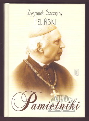 FELIŃSKI Szczęsny Zygmunt Fr, Memoirs.