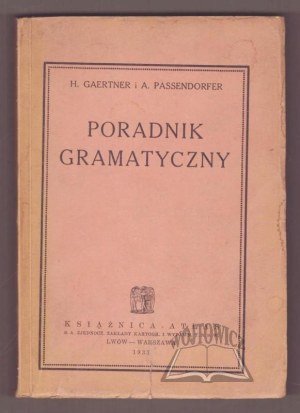 GAERTNER H. and PASSENDORFER A., Grammar Guide.