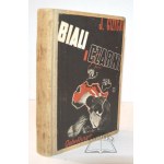 GIŻYCKI Jerzy, Biali i czarni.