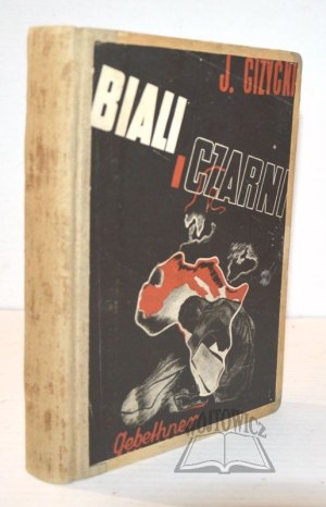 GIŻYCKI Jerzy, Whites and Blacks.