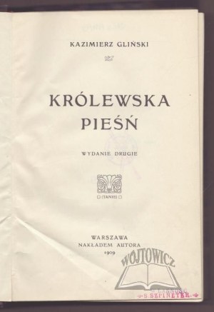 GLIÑSKI Kazimierz, Royal Song.