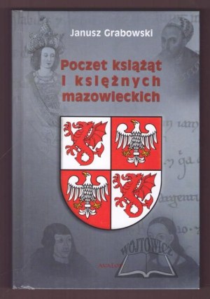 GRABOWSKI Janusz, Poczet książąt i księżnych mazowieckich.