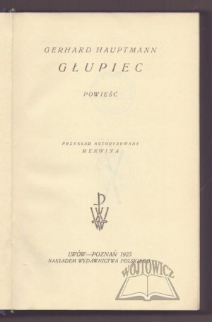 HAUPTMANN Gerhard, The Fool. A Novel.