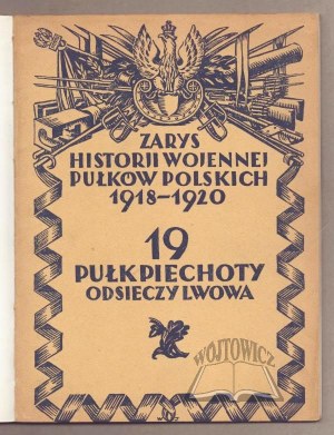 HUJDA Władysław, Outline of the war history of the 19th Infantry Regiment 