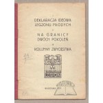 I. DEKLARACJA ideowa Legjonu Młodych: II. Na granicy dwóch pokoleń. III. Kolumny zwycięstwa.