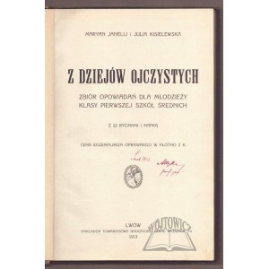 JANELLI Maryan, Kisielewska Julia, Z dziejów ojczystych.