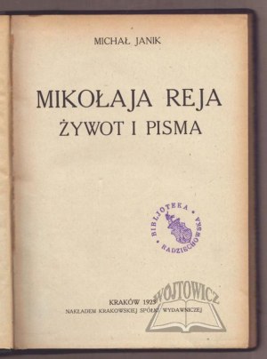 JANIK Michał, Mikołaja Rej's life and writings.