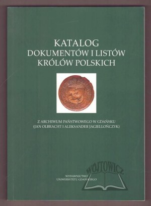 CATALOGUE of documents and letters of the Polish kings.