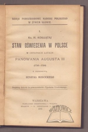 KO£¡RAÑA H., The state of the Enlightenment in Poland in the last years of the reign of Augustus III (1750- 1764).