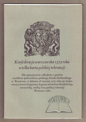 The Warsaw CONFEDERATION of 1573 a great page of Polish tolerance.
