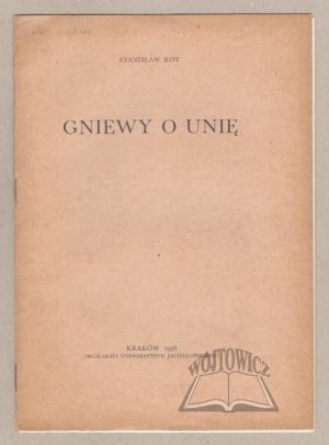 KOT Stanislaw, Wraths for union.