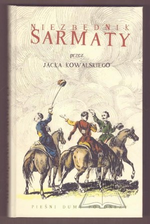 KOWASKI Jacek, The Essentials of a Sarmatian Preceded by the Defense and Celebration of Sarmatia BOTH.