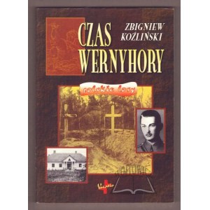 KOŹLIŃSKI Zbigniew, Czas Wernyhory.