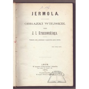 KRASZEWSKI Józef Ignacy, Jermola.