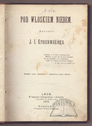 KRASZEWSKI Józef Ignacy, Pod włoskiem niebem.