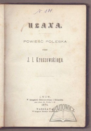 KRASZEWSKI Józef Ignacy, Ulana.