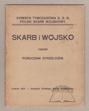 KUKIEL Marian (a.k.a. Lieutenant Riflemen), Treasure and the military.