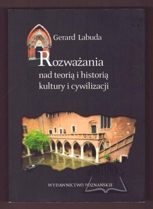 LABUDA Gerard, Reflections on the theory and history of culture and civilization.