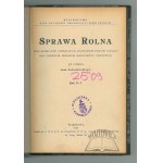 LUTOSŁAWSKI Jan, Sprawa rolna. Zbiór materyałów,