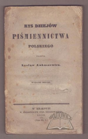 ŁUKASZEWICZ Lesław, Rys dziejów piśnictwa polskiego.
