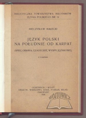 MAŁECKI Mieczysław, Polish language south of the Carpathians.