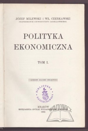 MILEWSKI Józef, Czerkawski Wł., Economic policy.
