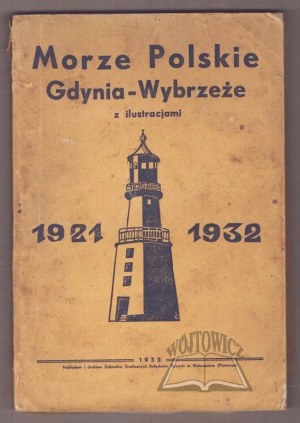 Polish Sea. Gdynia - Coast. 1921 - 1932.