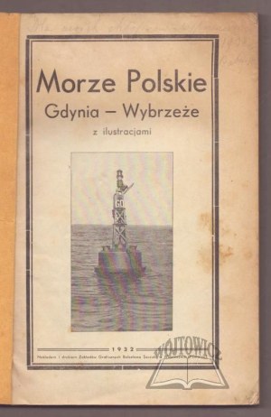 Polish Sea. Gdynia - Coast. 1921 - 1932.