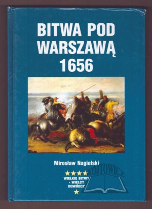 NAGIELSKI Miroslaw, Battle of Warsaw 1656.