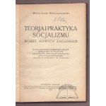 NIEDZIAŁKOWSKI Mieczysław, Teorja i praktyka socjalizmu wobec nowych zagadnień.