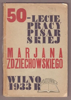 (FIFTY) 50th anniversary of Marjan Zdziechowski's writing work.