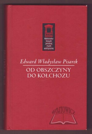PISAREK Edward Wladyslaw, From obchina to kolkhoz.