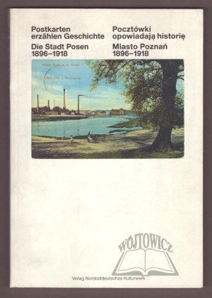 Postcards tell the story. City of Poznan 1896-1918.
